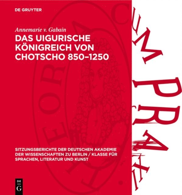 Annemarie v. Gabain - Das uigurische Königreich von Chotscho 850–1250, E-bok