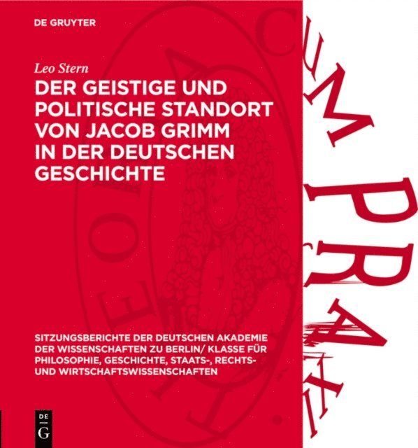 Leo Stern - Der geistige und politische Standort von Jacob Grimm in der deutschen Geschichte, E-bok