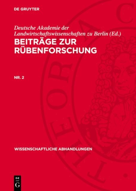 Deutsche Akademie der Landwirtschaftswissenschaften zu Berlin - Beiträge zur Rübenforschung. Nr. 2, E-bok