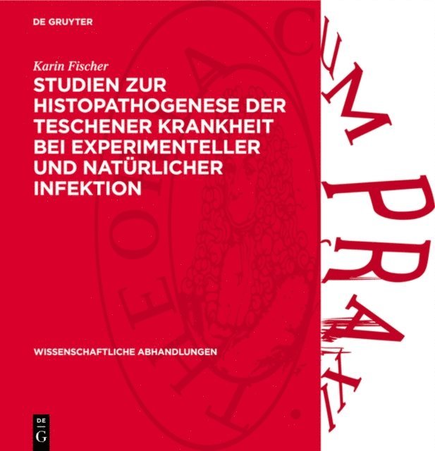 Karin Fischer - Studien zur Histopathogenese der Teschener Krankheit bei experimenteller und natürlicher Infektion, E-bok
