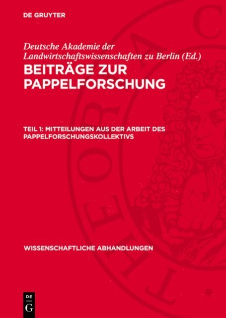 Deutsche Akademie der Landwirtschaftswissenschaften zu Berlin - Mitteilungen aus der Arbeit des Pappelforschungskollektivs, E-bok