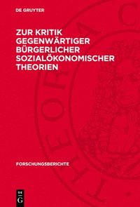 Zur Kritik Gegenwrtiger Brgerlicher Sozialkonomischer Theorien