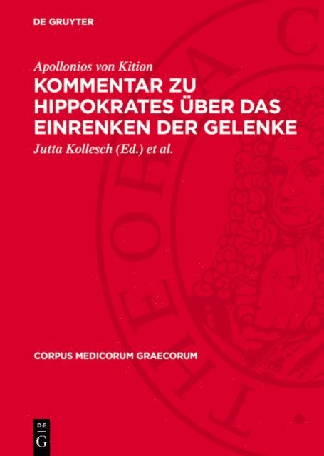 Apollonios von Kition, Fridolf Kudlien, Jutta Kollesch - Kommentar zu Hippokrates über das Einrenken der Gelenke, E-bok