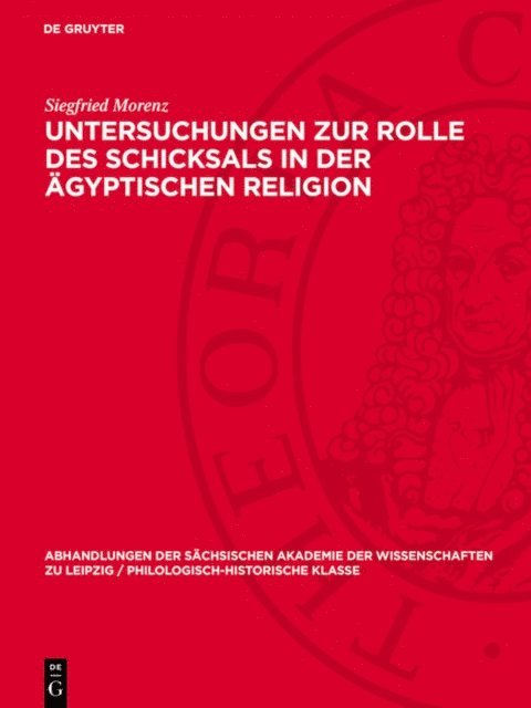 Siegfried Morenz - Untersuchungen zur Rolle des Schicksals in der ägyptischen Religion, E-bok