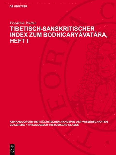 Friedrich Weller - Tibetisch-sanskritischer Index zum Bodhicaryāvatāra, Heft I, E-bok