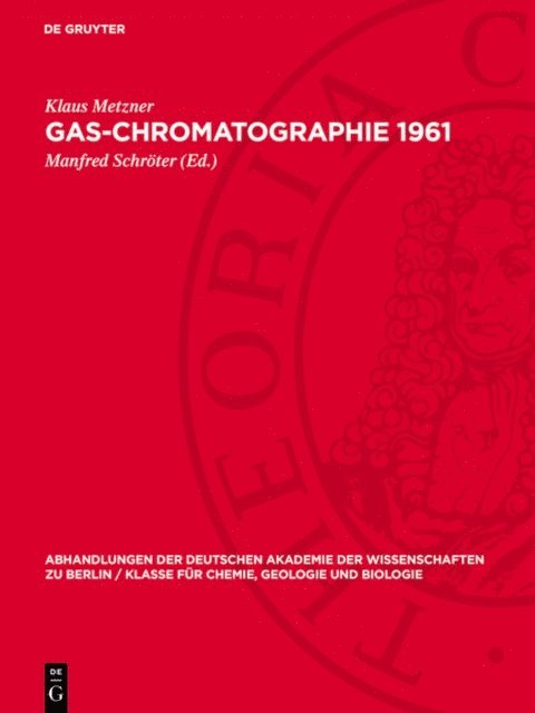 Klaus Metzner, Manfred Schroter - Gas-Chromatographie 1961, E-bok