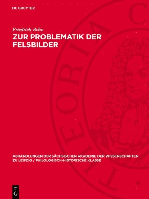 Friedrich Behn - Zur Problematik der Felsbilder, E-bok
