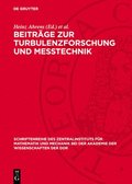 Beitrge Zur Turbulenzforschung Und Messtechnik