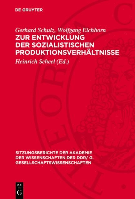 Wolfgang Eichhorn, Gerhard Schulz, Heinrich Scheel - Zur Entwicklung der sozialistischen Produktionsverhältnisse, E-bok