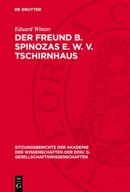 Eduard Winter - Der Freund B. Spinozas E. W. v. Tschirnhaus, E-bok