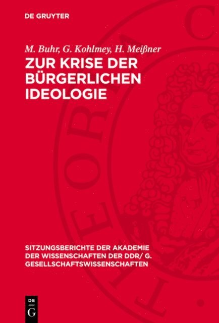 H. Meiner, G. Kohlmey, M. Buhr - Zur Krise der bürgerlichen Ideologie, E-bok