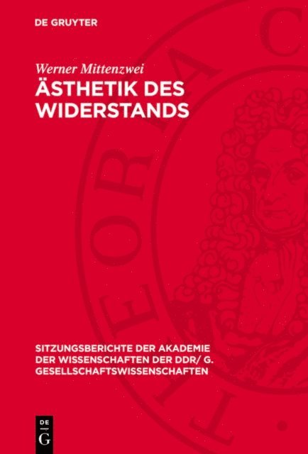 Werner Mittenzwei - Ästhetik des Widerstands, E-bok