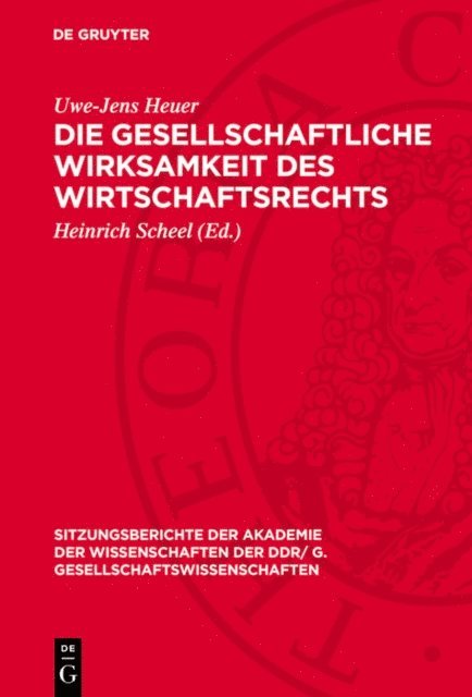 Uwe-Jens Heuer, Heinrich Scheel - Die gesellschaftliche Wirksamkeit des Wirtschaftsrechts, E-bok