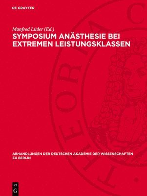 Manfred Lüder - Symposium Anästhesie Bei Extremen Leistungsklassen, Inbunden