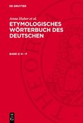 Etymologisches Wrterbuch des Deutschen, Band 2, H - P