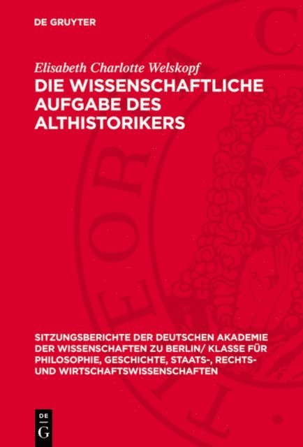 Elisabeth Charlotte Welskopf - Die wissenschaftliche Aufgabe des Althistorikers, E-bok. Tillgänglighet: Lägg i varukorg