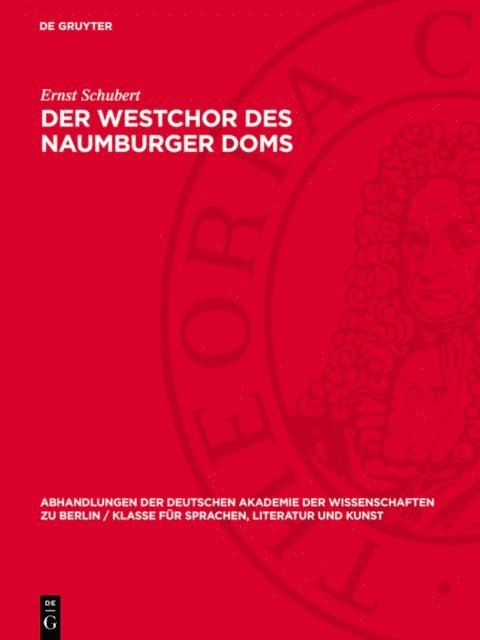 Ernst Schubert - Der Westchor des Naumburger Doms, E-bok