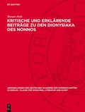 Kritische Und Erkl�rende Beitr�ge Zu Den Dionysiaka Des Nonnos
