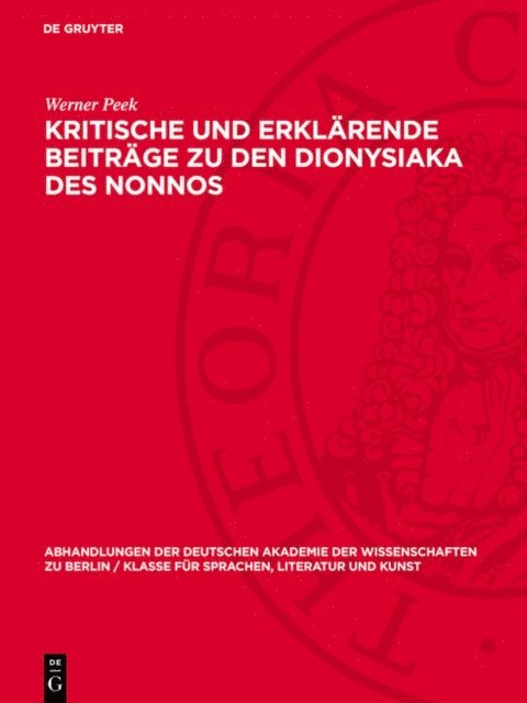 Werner Peek - Kritische und erklärende Beiträge zu den Dionysiaka des Nonnos, E-bok