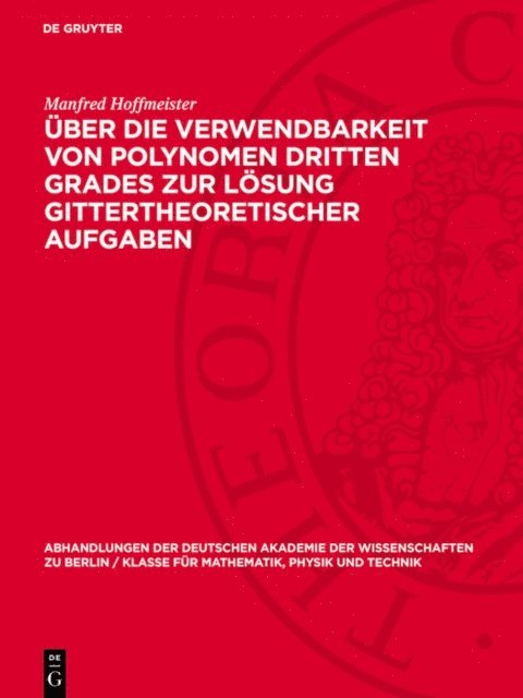 Manfred Hoffmeister - Über die Verwendbarkeit von Polynomen dritten Grades zur Lösung gittertheoretischer Aufgaben, E-bok