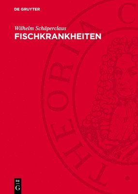 Wilhelm Schäperclaus - Fischkrankheiten, Inbunden