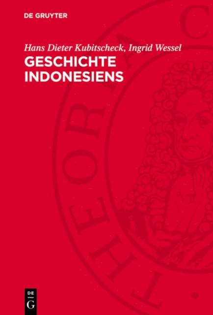 Ingrid Wessel, Hans Dieter Kubitscheck - Geschichte Indonesiens, E-bok