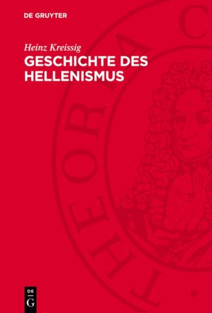Heinz Kreissig - Geschichte des Hellenismus, E-bok