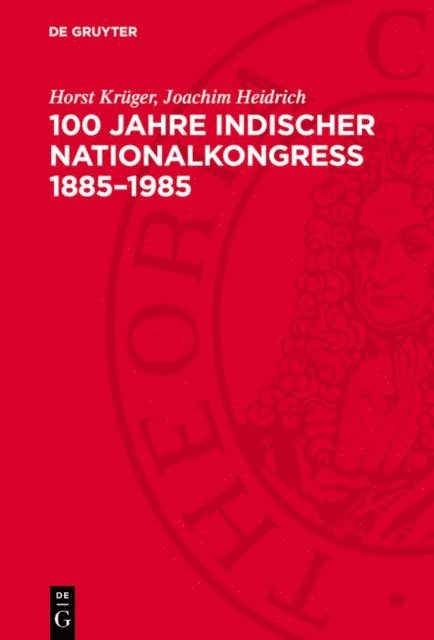 Joachim Heidrich, Horst Kruger - 100 Jahre Indischer Nationalkongreß 1885–1985, E-bok