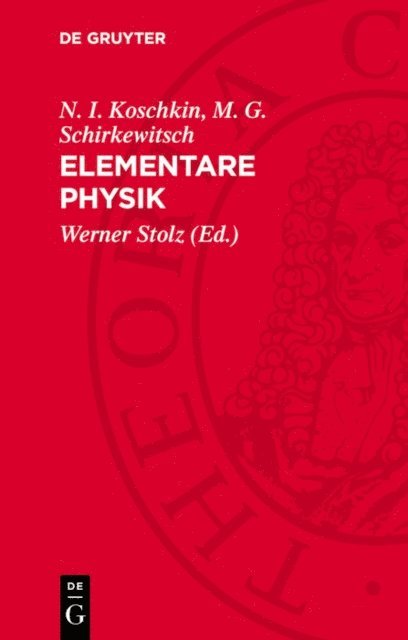 M. G. Schirkewitsch, N. I. Koschkin, Werner Stolz - Elementare Physik, E-bok