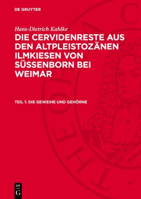 Hans-Dietrich Kahlke - Die Geweihe und Gehörne, E-bok