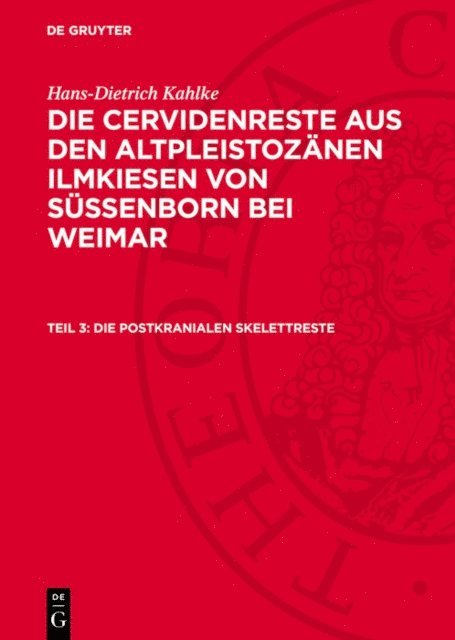 Hans-Dietrich Kahlke - Die postkranialen Skelettreste, E-bok