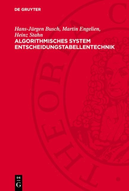 Heinz Stahn, Martin Engelien, Hans-Jurgen Busch - Algorithmisches System Entscheidungstabellentechnik, E-bok. Tillgänglighet: Lägg i varukorg