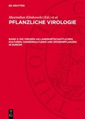 Die Virosen an landwirtschaftlichen Kulturen, Sonderkulturen und Sporenpflanzen in Europa