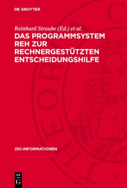 Achim Wittmu, Reinhard Straube - Das Programmsystem REH zur rechnergestützten Entscheidungshilfe, E-bok