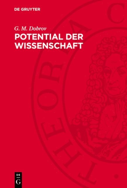 G. M. Dobrov - Potential der Wissenschaft, E-bok