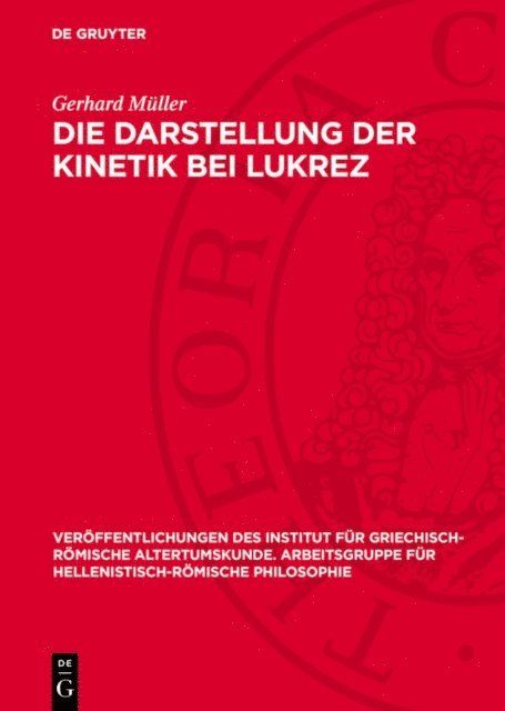 Gerhard Muller - Die Darstellung der Kinetik bei Lukrez, E-bok