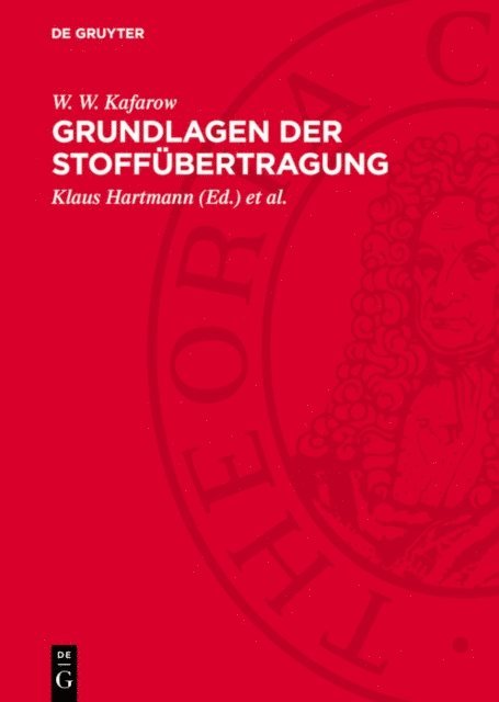 W. W. Kafarow, Ernst-Otto Reher, Klaus Hartmann - Grundlagen der Stoffübertragung, E-bok
