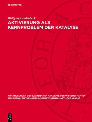Wollgang Landenbeck - Aktivierung als Kernproblem der Katalyse, Inbunden