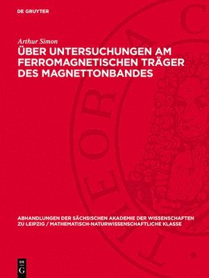 Arthur Simon - Über Untersuchungen am ferromagnetischen Träger des Magnettonbandes, Inbunden