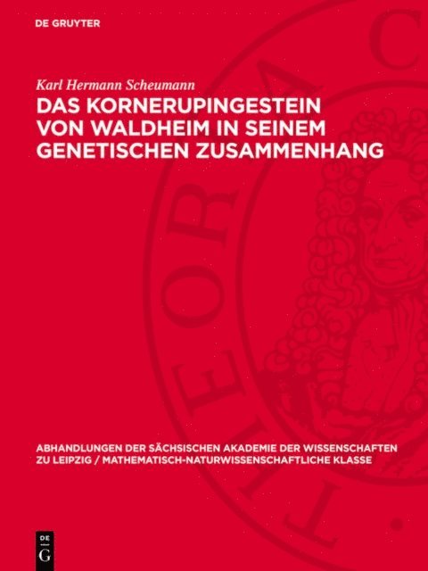 Karl Hermann Scheumann - Das Kornerupingestein von Waldheim in seinem genetischen Zusammenhang, E-bok