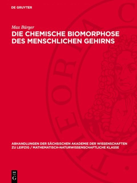 Max Burger - Die chemische Biomorphose des menschlichen Gehirns, E-bok