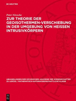 Zur Theorie Der Geoisothermen-Verschiebung in Der Umgebung Von Heissen Intrusivkörpern
