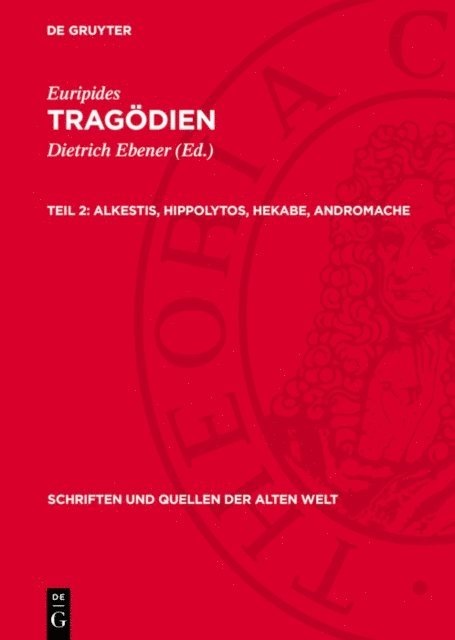 Euripides, Dietrich Ebener - Alkestis, Hippolytos, Hekabe, Andromache, E-bok
