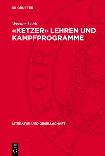 Werner Lenk - «Ketzer» lehren und Kampfprogramme, E-bok