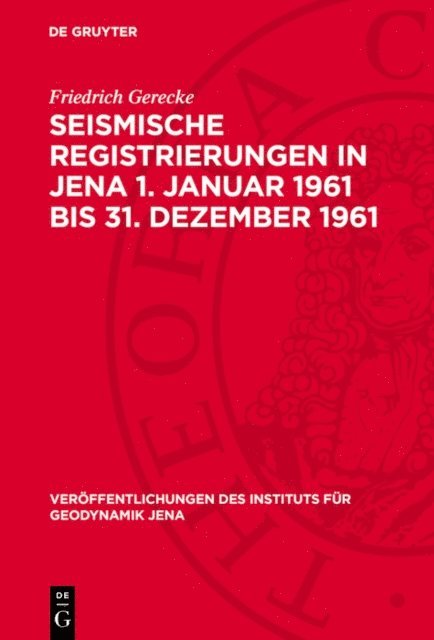 Friedrich Gerecke - Seismische Registrierungen in Jena 1. Januar 1961 bis 31. Dezember 1961, E-bok