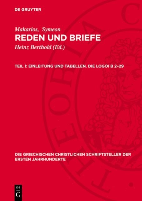 Symeon, Makarios, Heinz Berthold - Einleitung und Tabellen. Die Logoi B 2–29, E-bok