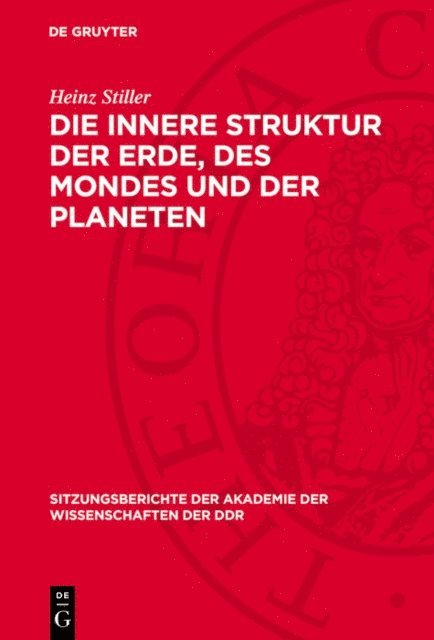 Heinz Stiller - Die innere Struktur der Erde, des Mondes und der Planeten, E-bok