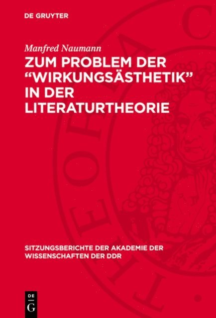 Manfred Naumann - Zum Problem der „Wirkungsästhetik“ in der Literaturtheorie, E-bok