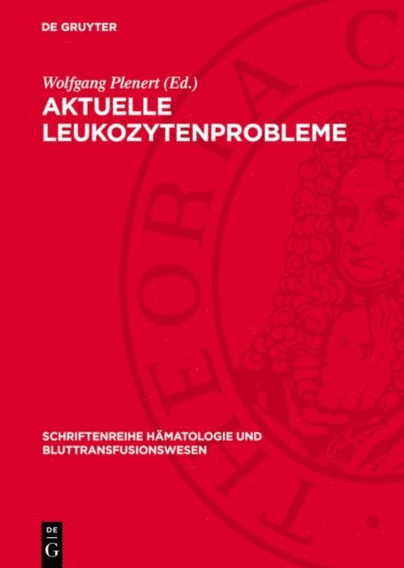 Wolfgang Plenert - Aktuelle Leukozytenprobleme, E-bok