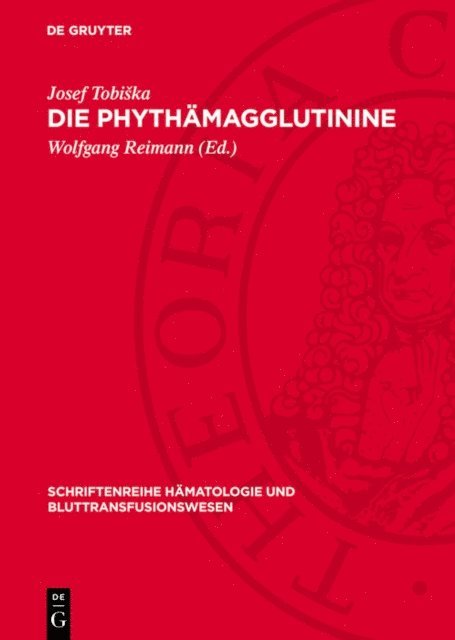 Josef Tobiska, Wolfgang Reimann - Die Phythämagglutinine, E-bok